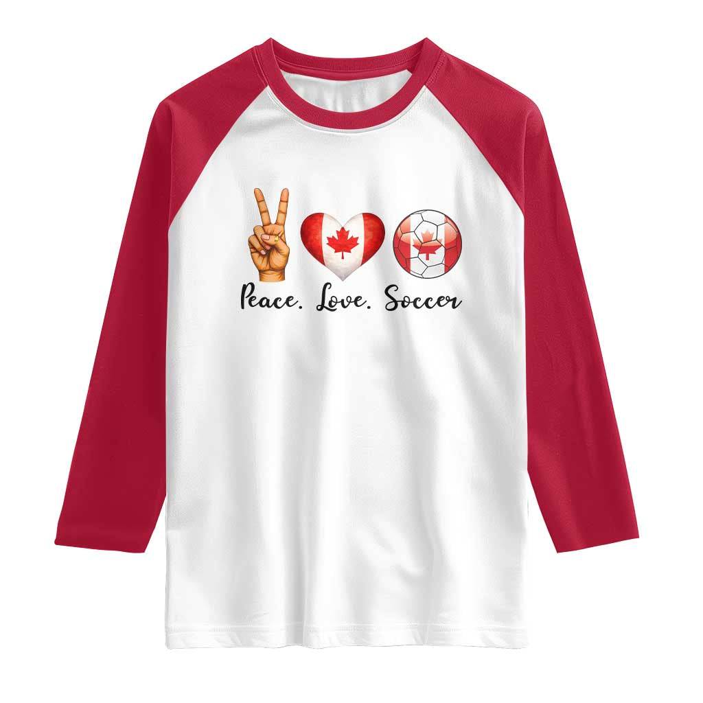 Peace Love Soccer Raglan Shirt Proud Canadian Fan Gift
