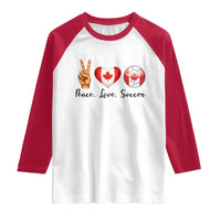 Peace Love Soccer Raglan Shirt Proud Canadian Fan Gift