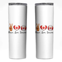Peace Love Soccer Skinny Tumbler Proud Canadian Fan Gift