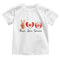 Peace Love Soccer Toddler T Shirt Proud Canadian Fan Gift