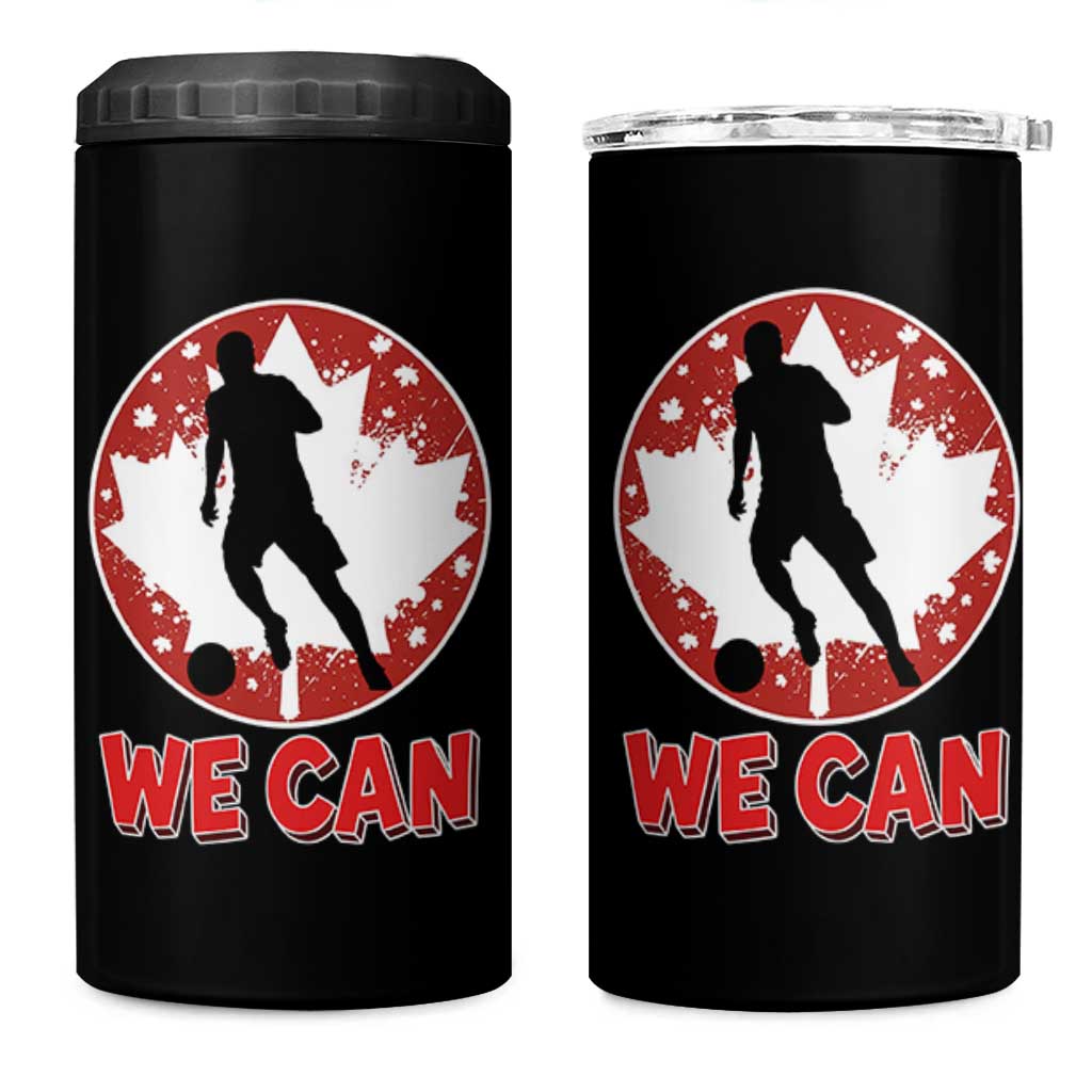 We Can Canada Soccer 4 in 1 Can Cooler Tumbler Canadian Football Fan Pride