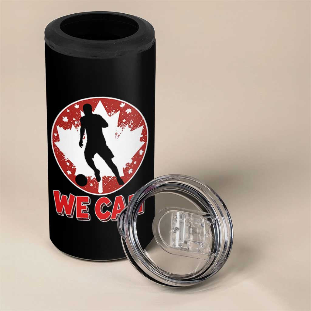 We Can Canada Soccer 4 in 1 Can Cooler Tumbler Canadian Football Fan Pride