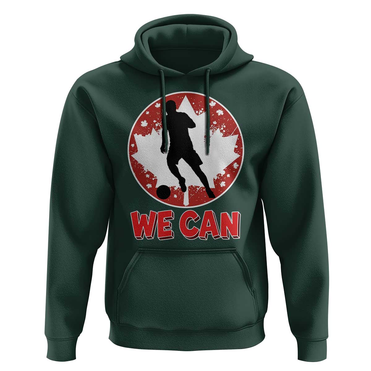 We Can Canada Soccer Hoodie Canadian Football Fan Pride