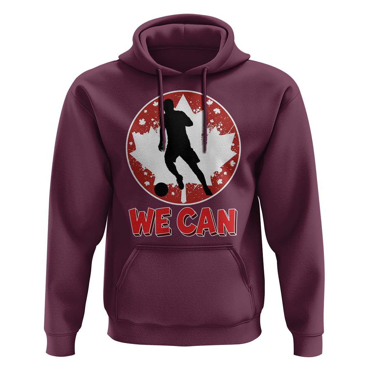 We Can Canada Soccer Hoodie Canadian Football Fan Pride