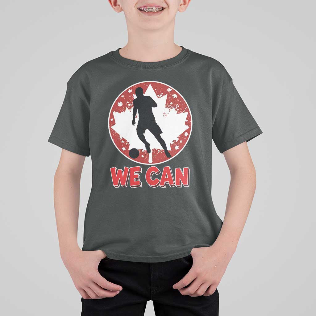 We Can Canada Soccer T Shirt For Kid Canadian Football Fan Pride