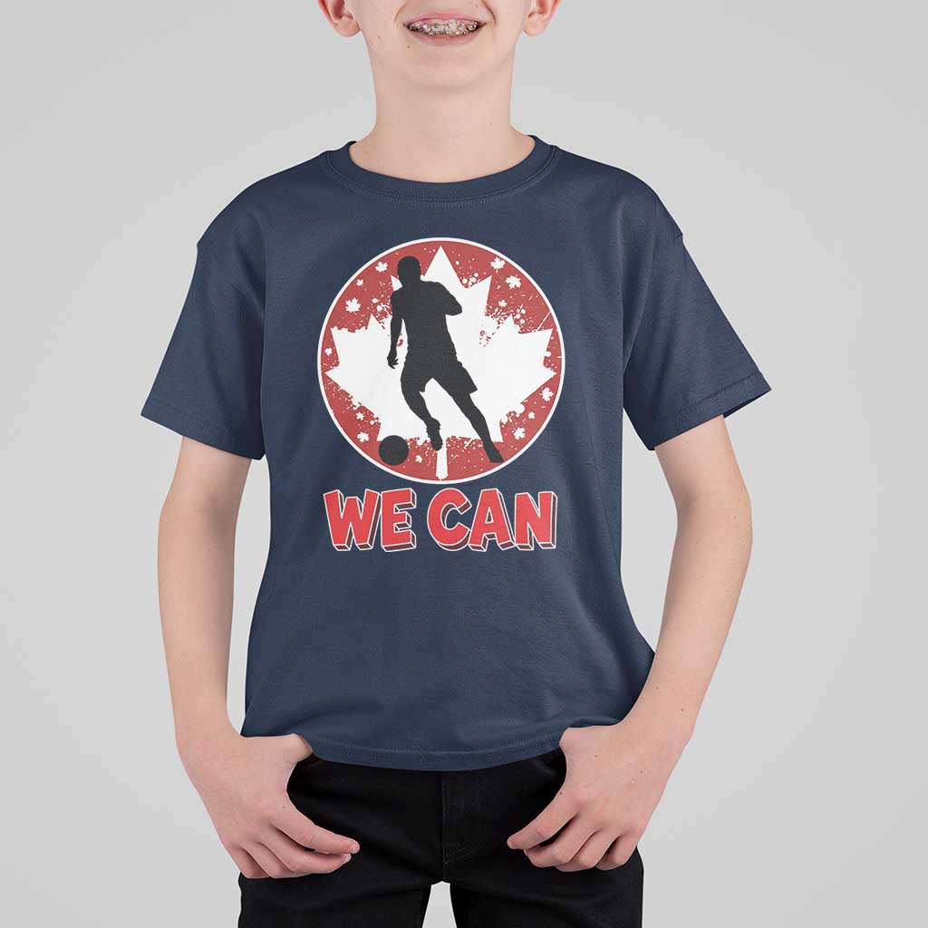 We Can Canada Soccer T Shirt For Kid Canadian Football Fan Pride