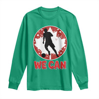 We Can Canada Soccer Long Sleeve Shirt Canadian Football Fan Pride