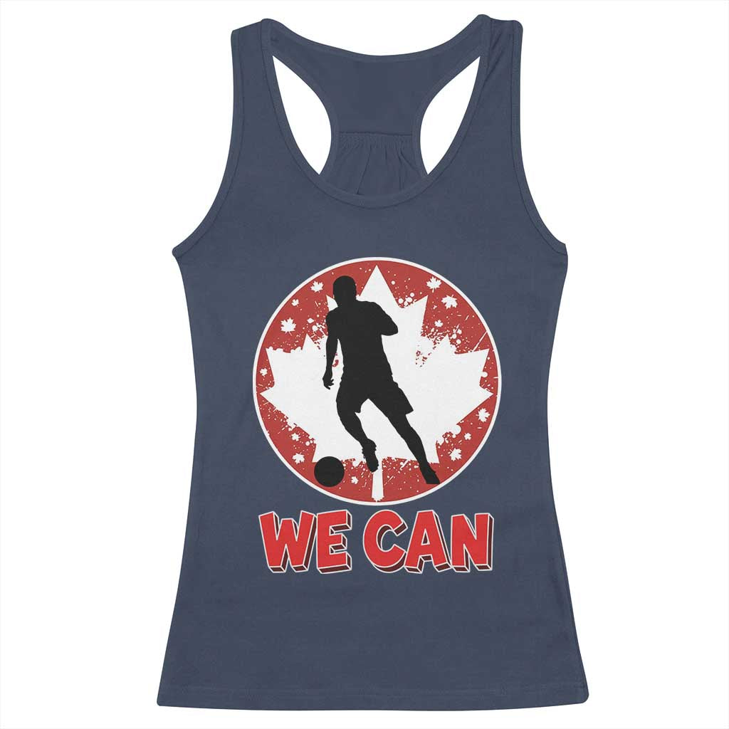 We Can Canada Soccer Racerback Tank Top Canadian Football Fan Pride