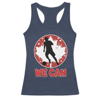 We Can Canada Soccer Racerback Tank Top Canadian Football Fan Pride