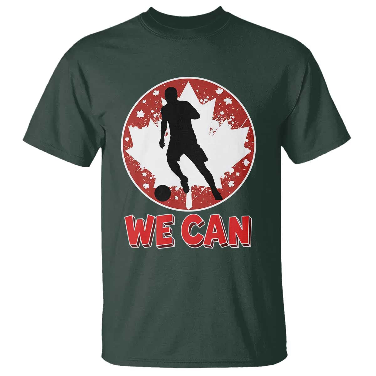 We Can Canada Soccer T Shirt Canadian Football Fan Pride