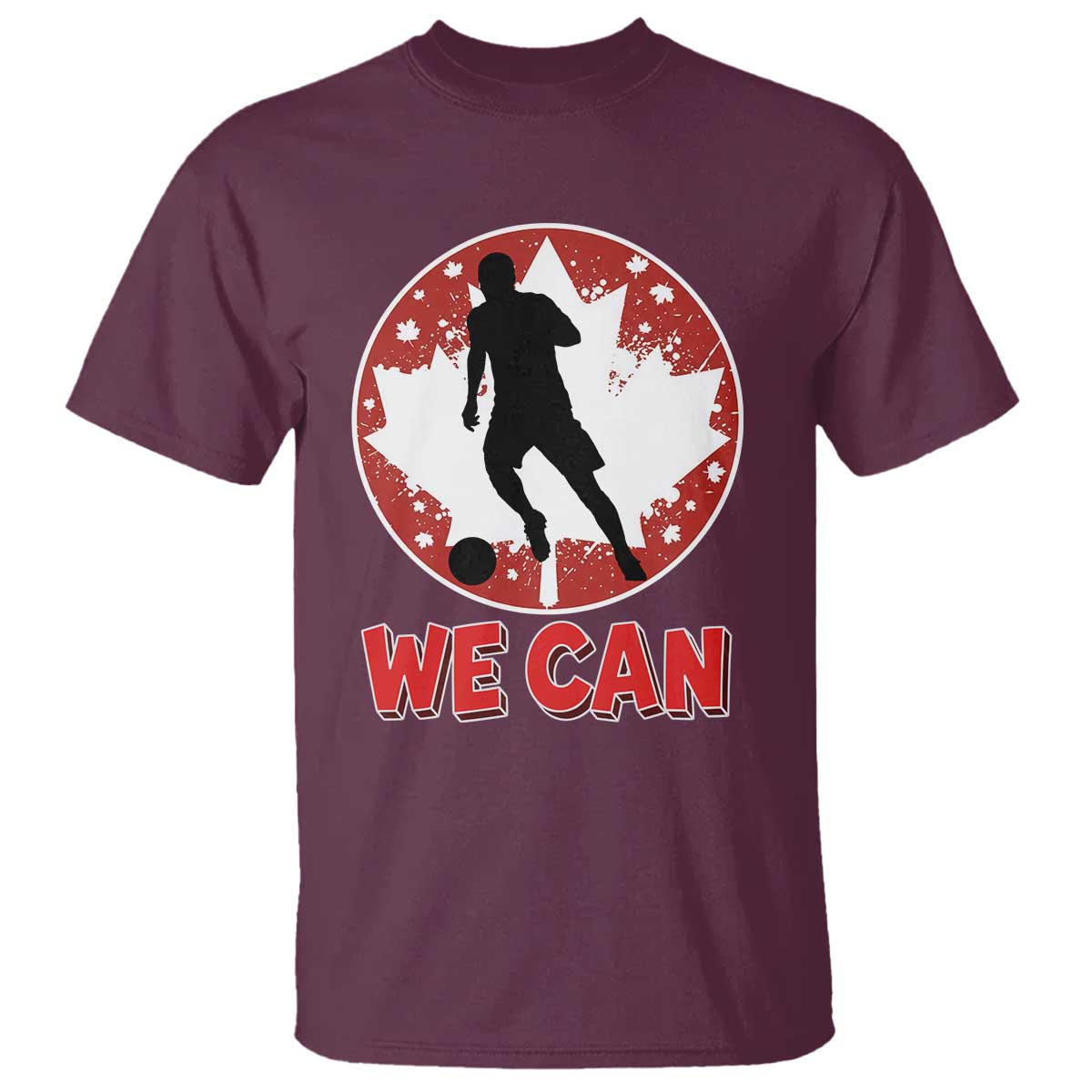 We Can Canada Soccer T Shirt Canadian Football Fan Pride