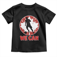 We Can Canada Soccer Toddler T Shirt Canadian Football Fan Pride