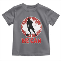 We Can Canada Soccer Toddler T Shirt Canadian Football Fan Pride