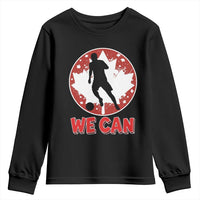 We Can Canada Soccer Youth Sweatshirt Canadian Football Fan Pride