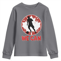 We Can Canada Soccer Youth Sweatshirt Canadian Football Fan Pride
