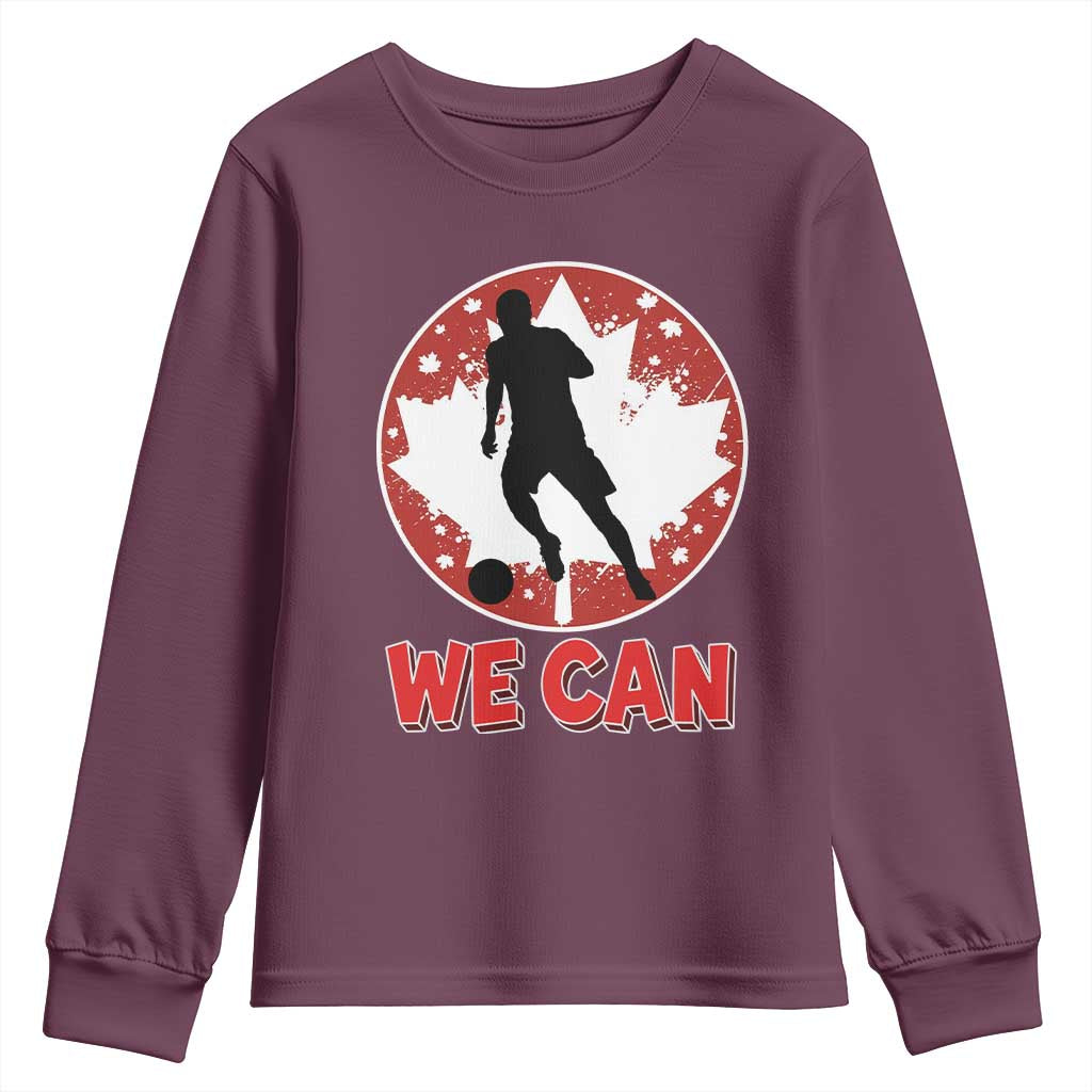 We Can Canada Soccer Youth Sweatshirt Canadian Football Fan Pride
