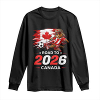 Proud Canada Soccer Beaver Long Sleeve Shirt Road To 2026