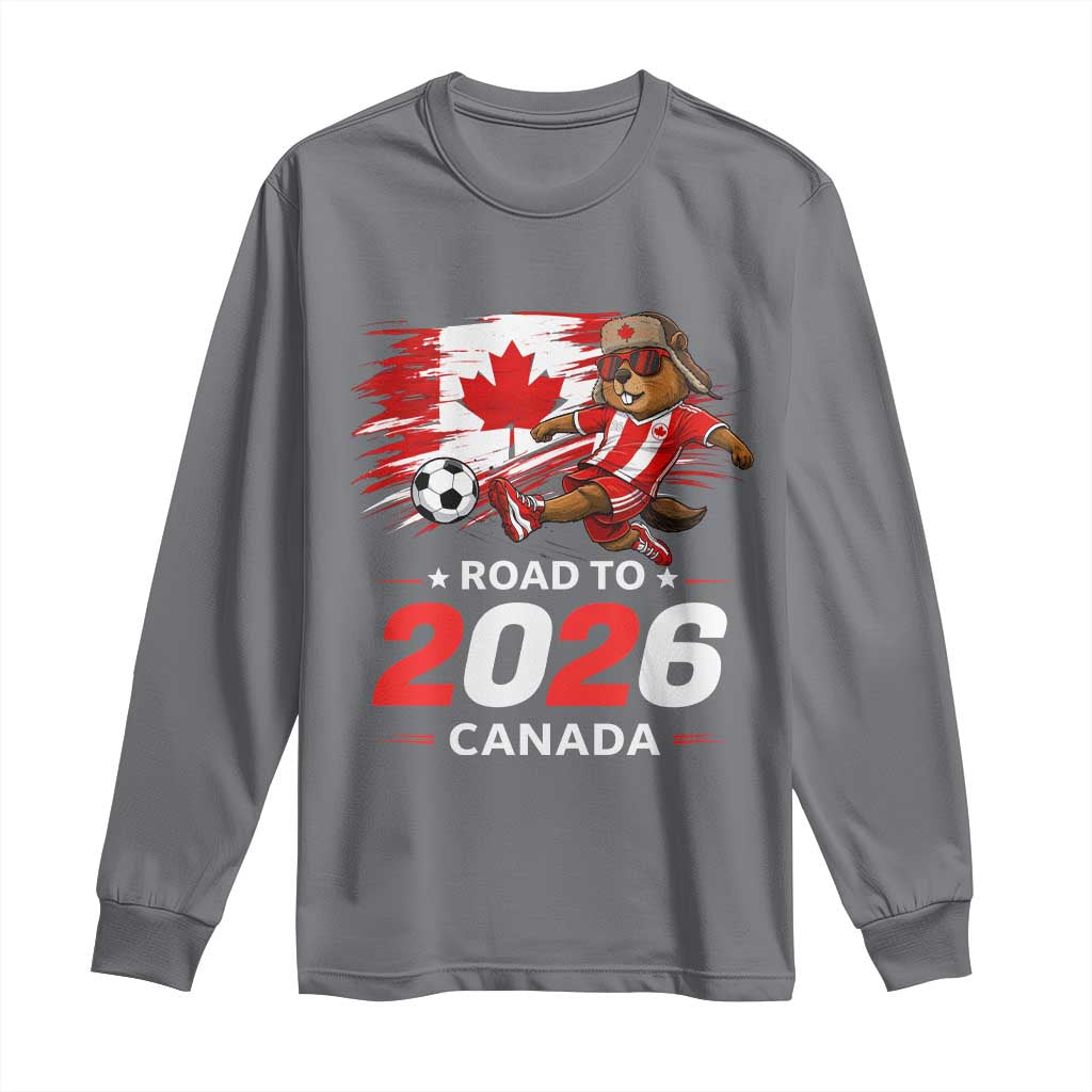 Proud Canada Soccer Beaver Long Sleeve Shirt Road To 2026