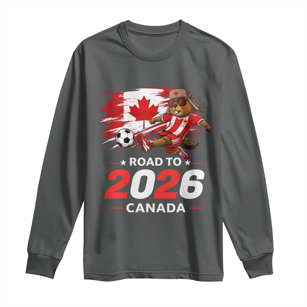 Proud Canada Soccer Beaver Long Sleeve Shirt Road To 2026