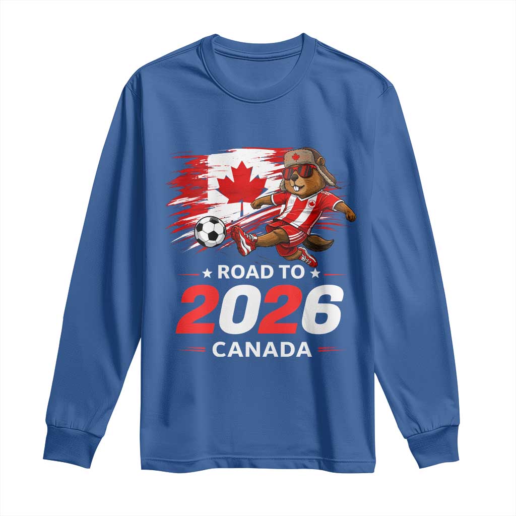 Proud Canada Soccer Beaver Long Sleeve Shirt Road To 2026