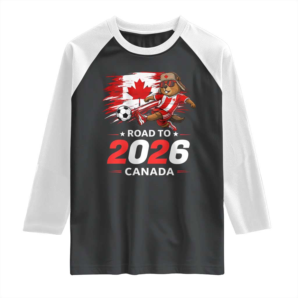 Proud Canada Soccer Beaver Raglan Shirt Road To 2026