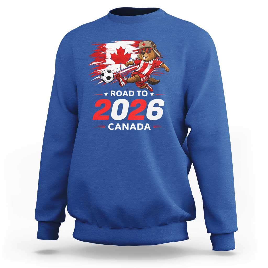Proud Canada Soccer Beaver Sweatshirt Road To 2026