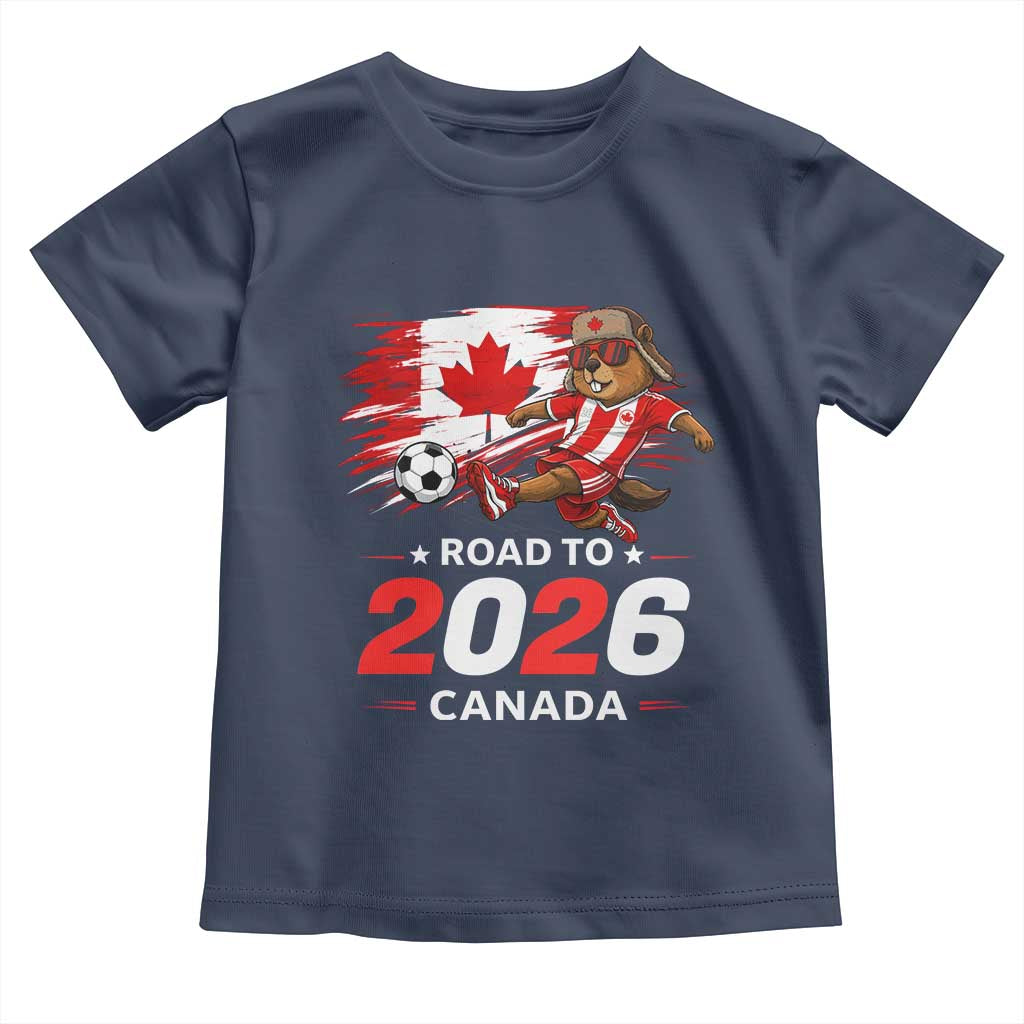Proud Canada Soccer Beaver Toddler T Shirt Road To 2026