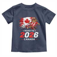 Proud Canada Soccer Beaver Toddler T Shirt Road To 2026