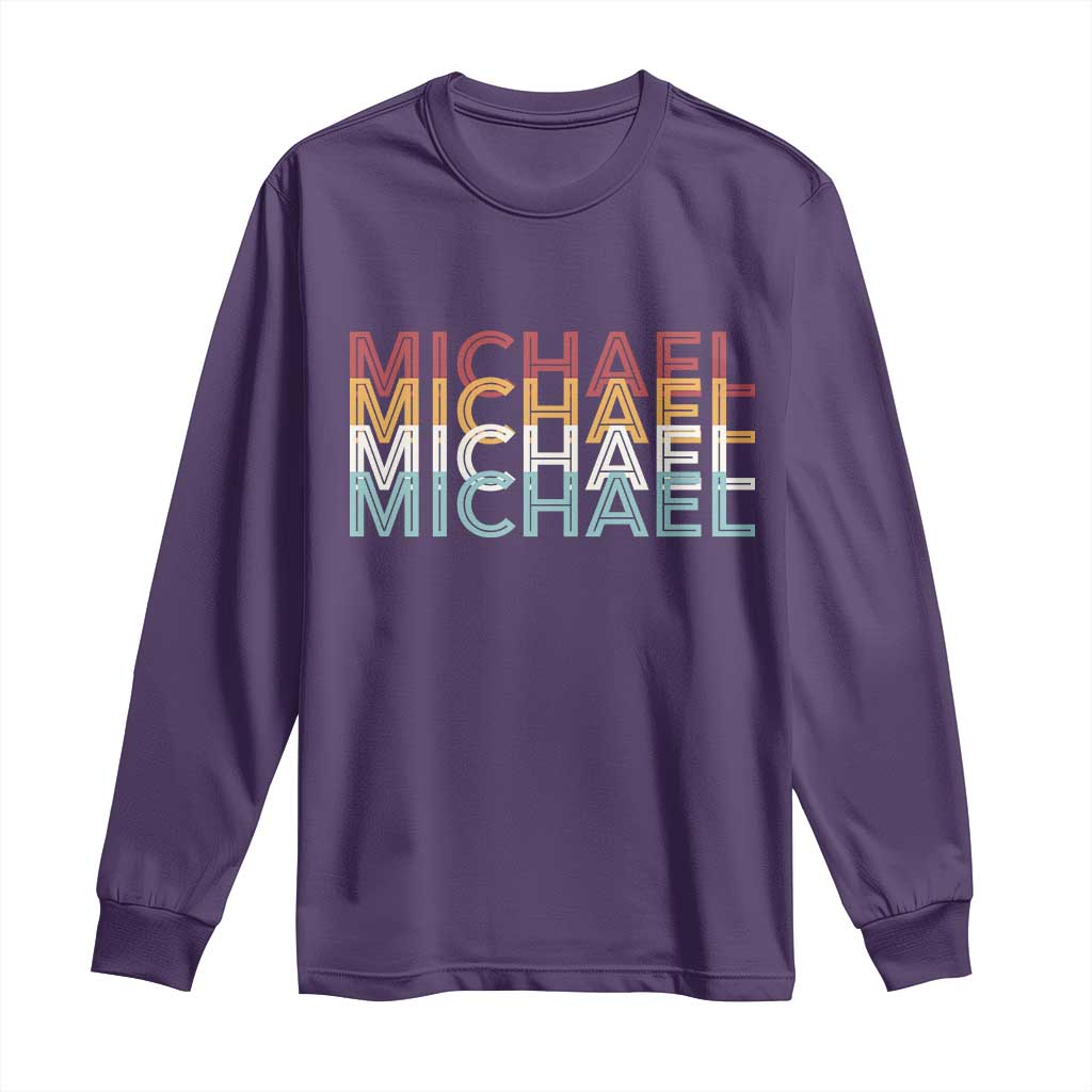 Michael Birthday Gift Long Sleeve Shirt Vintage Retro Michael Name Typography
