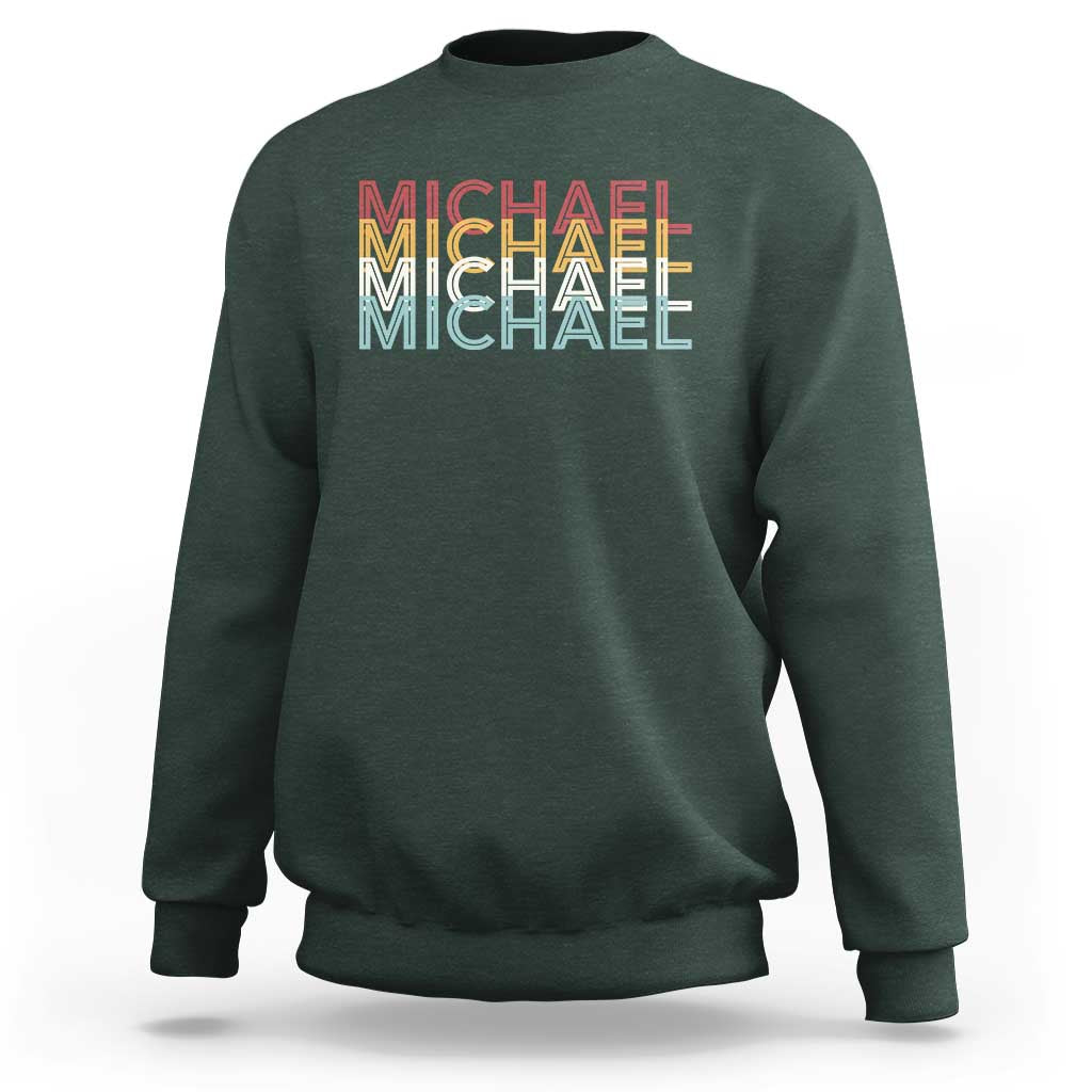 Michael Birthday Gift Sweatshirt Vintage Retro Michael Name Typography