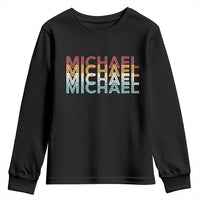 Michael Birthday Gift Youth Sweatshirt Vintage Retro Michael Name Typography