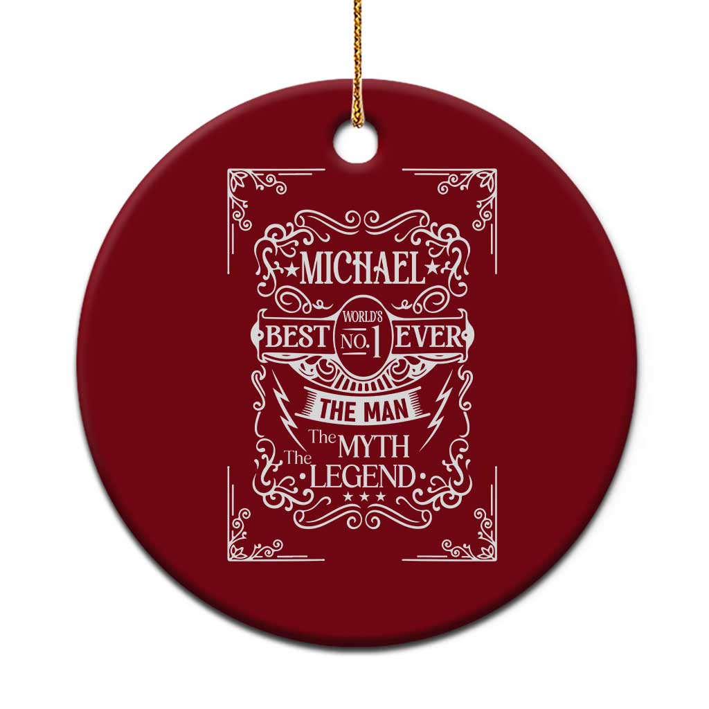 Michael The Man The Myth The Legend Ceramic Ornament Vintage Gift For Michael Name