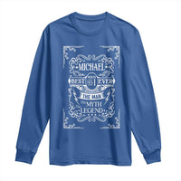 Michael The Man The Myth The Legend Long Sleeve Shirt Vintage Gift For Michael Name