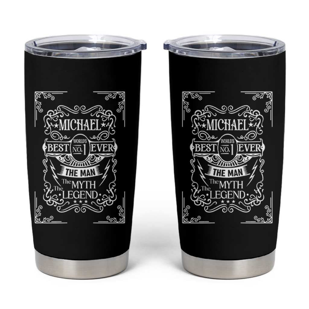 Michael The Man The Myth The Legend Tumbler Cup Vintage Gift For Michael Name