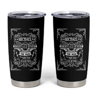 Michael The Man The Myth The Legend Tumbler Cup Vintage Gift For Michael Name
