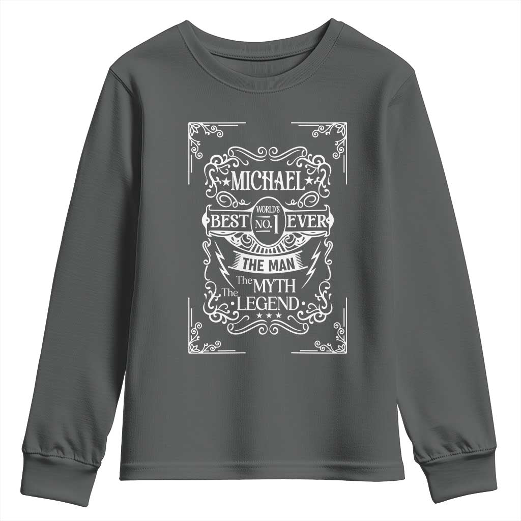 Michael The Man The Myth The Legend Youth Sweatshirt Vintage Gift For Michael Name