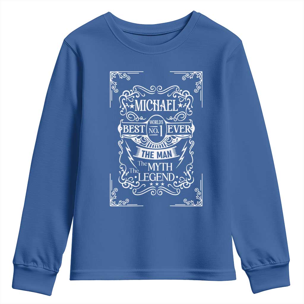 Michael The Man The Myth The Legend Youth Sweatshirt Vintage Gift For Michael Name