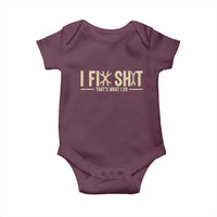 I Fix Shit Thats What I Do Baby Onesie Funny Handyman Gift