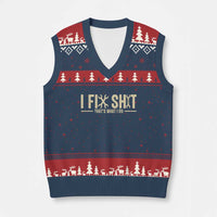 I Fix Shit Thats What I Do V-Neck Knit Sweater Vest Funny Handyman Gift