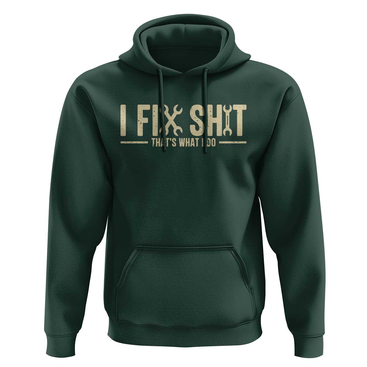 I Fix Shit Thats What I Do Hoodie Funny Handyman Gift