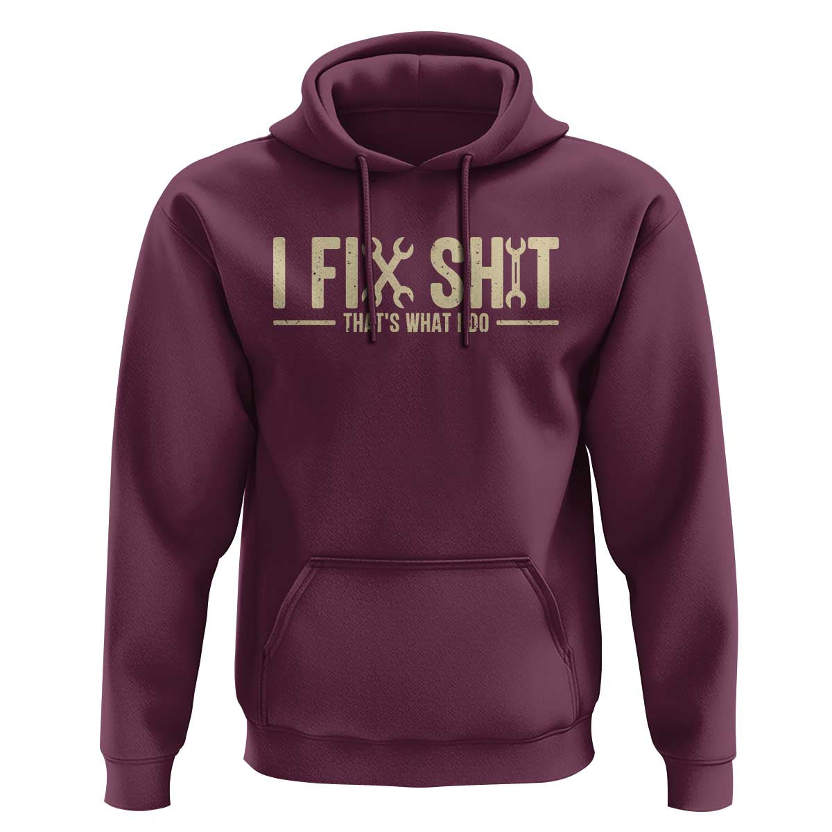 I Fix Shit Thats What I Do Hoodie Funny Handyman Gift