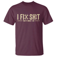 I Fix Shit Thats What I Do T Shirt Funny Handyman Gift