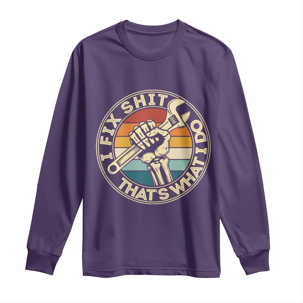 Vintage Skeleton Wrench Graphic Long Sleeve Shirt I Fix Shit Thats What I Do