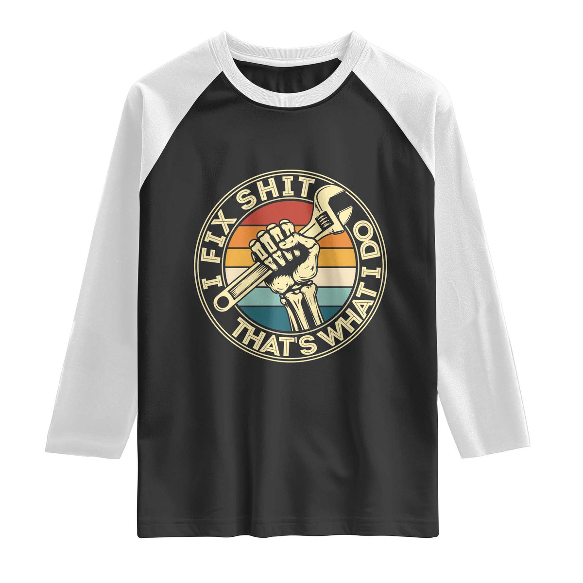 Vintage Skeleton Wrench Graphic Raglan Shirt I Fix Shit Thats What I Do