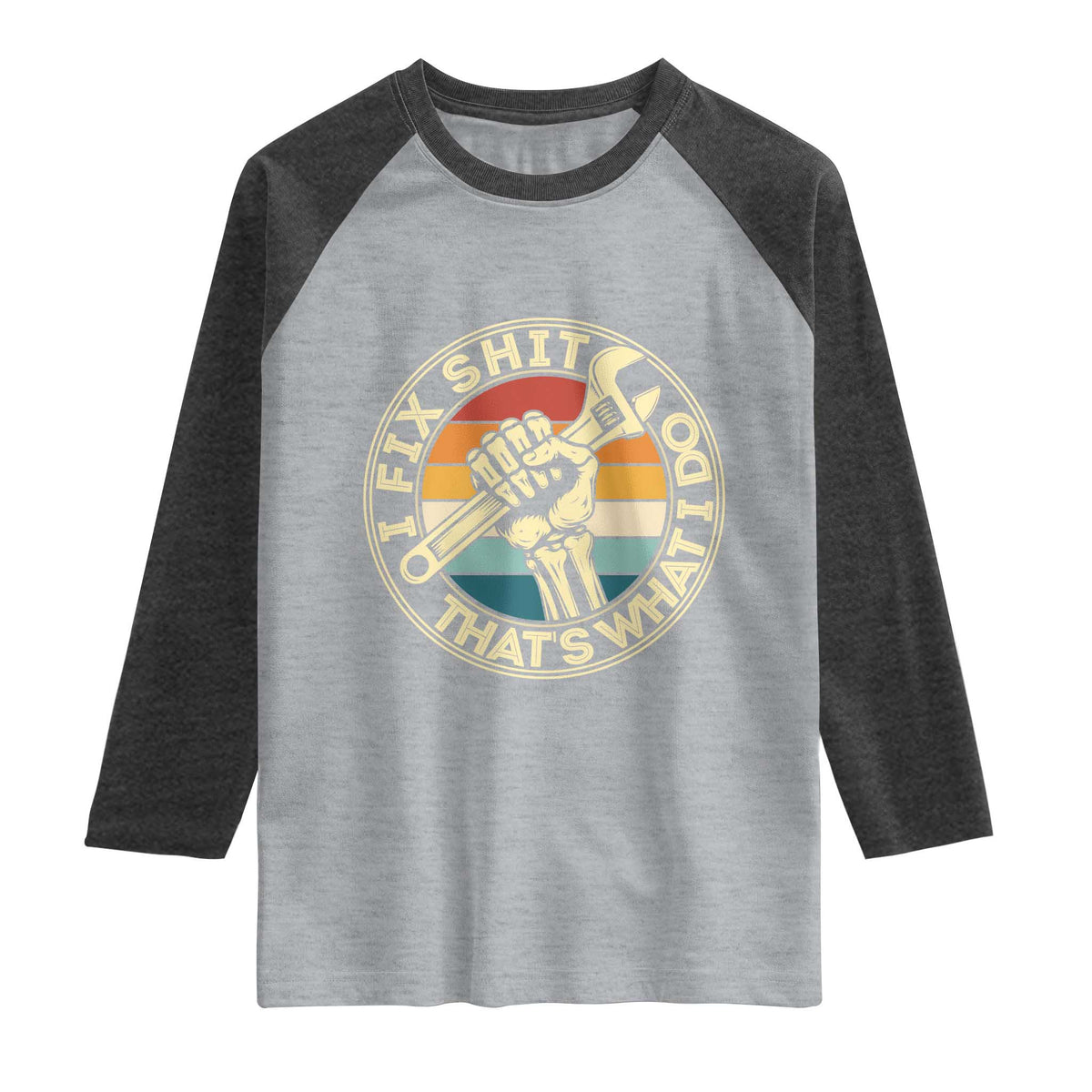Vintage Skeleton Wrench Graphic Raglan Shirt I Fix Shit Thats What I Do