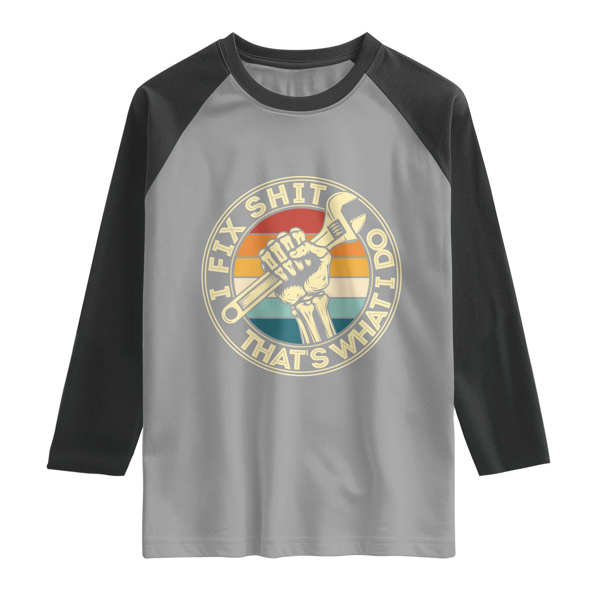 Vintage Skeleton Wrench Graphic Raglan Shirt I Fix Shit Thats What I Do
