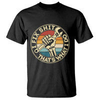 Vintage Skeleton Wrench Graphic T Shirt I Fix Shit Thats What I Do