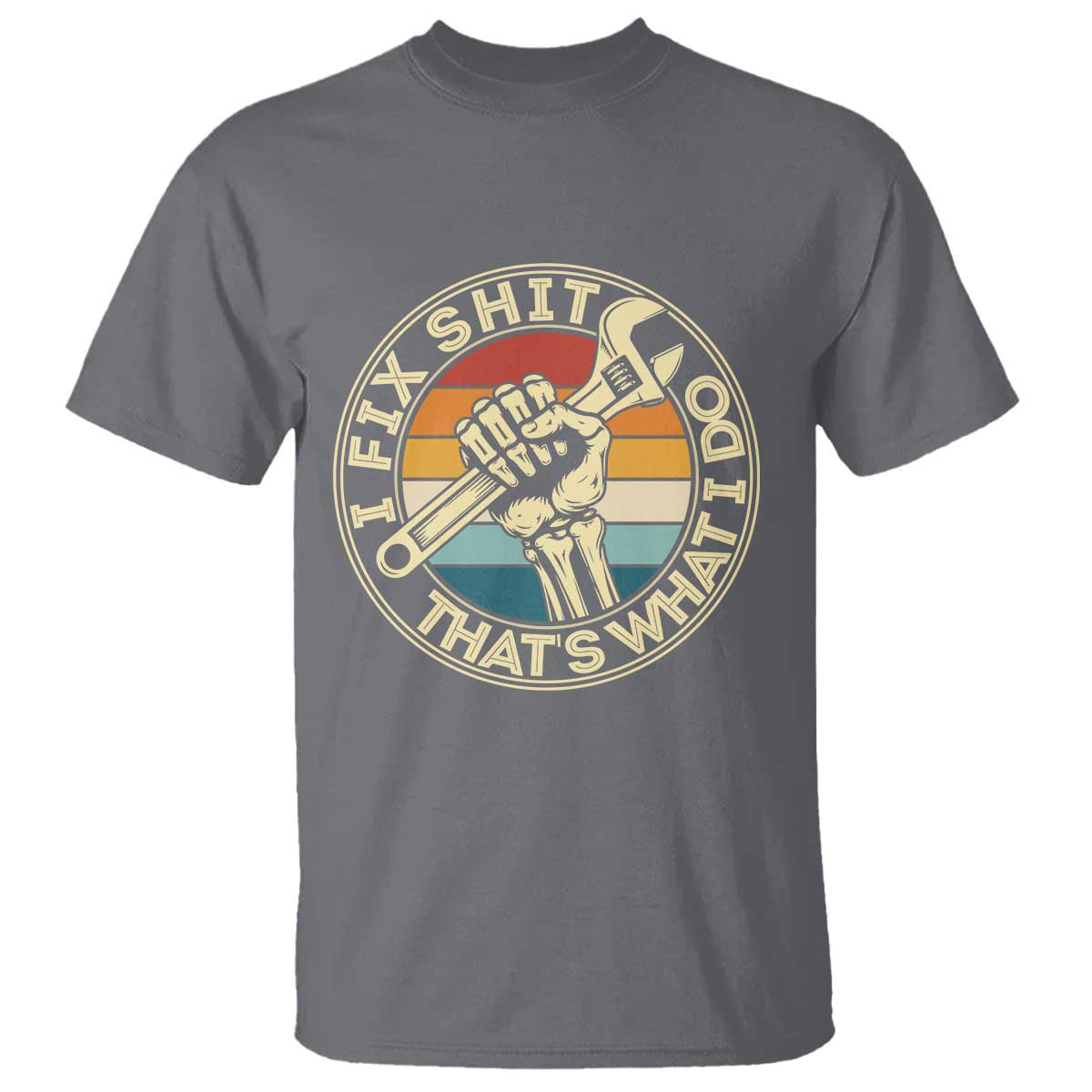 Vintage Skeleton Wrench Graphic T Shirt I Fix Shit Thats What I Do