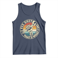 Vintage Skeleton Wrench Graphic Tank Top I Fix Shit Thats What I Do