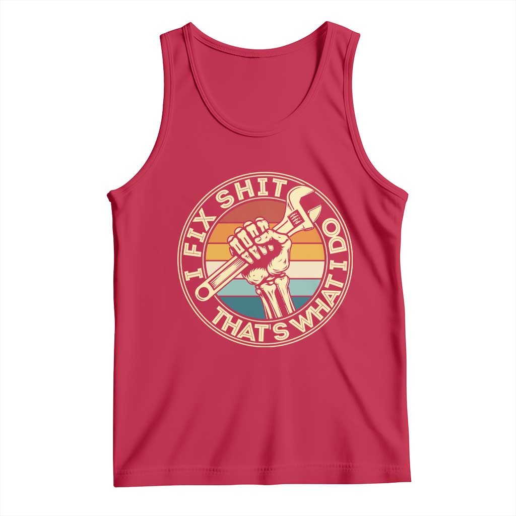 Vintage Skeleton Wrench Graphic Tank Top I Fix Shit Thats What I Do